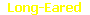 Long-Eared
